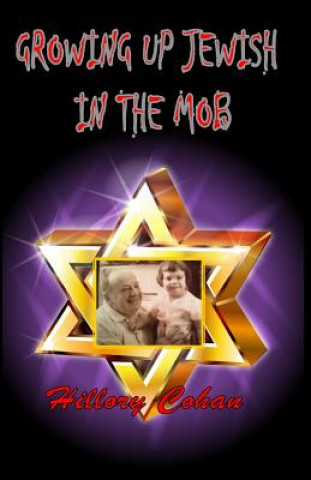 Growing Up Jewish In The Mob