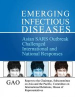 Asian SARS Outbreak Challenged International and National Responses