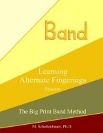 Learning Alternate Fingerings: Bassoon