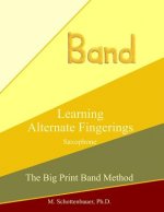 Learning Alternate Fingerings: Saxophone