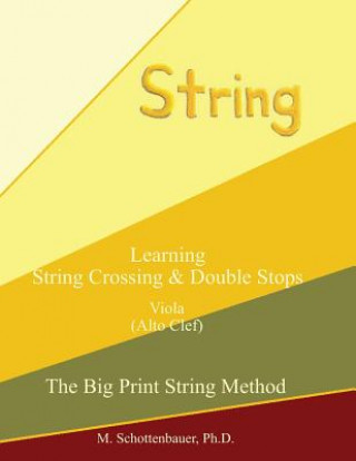 Learning String Crossing and Double Stops: Viola (Alto Clef)