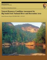 Natural Resource Condition Assessment for Big South Fork National River and Recreation Area