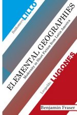 Elemental Geographies: Modernity in the Short Fiction of Baldomero Lillo and Leopoldo Lugones