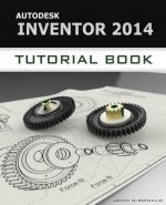 Autodesk Inventor 2014 Tutorial Book