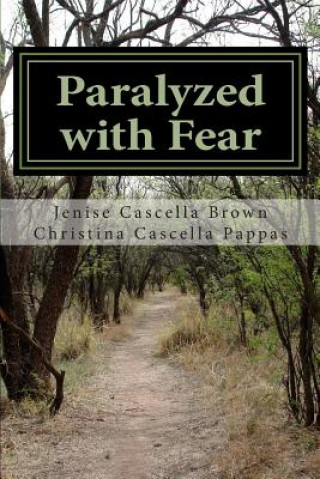 Paralyzed With Fear: Paralyzed With Fear