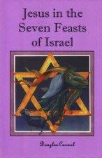 Jesus in the Seven Feasts of Israel