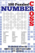 Number Cross Puzzle Book: A fantastic book of 100 number cross puzzles, complete with solutions!