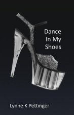 Dance In My Shoes