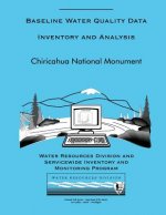 Chiricahua National Monument: Baseline Water Quality Data Inventory and Analaysi