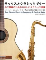 Easy Classical Duets for Saxophone & Classical Guitar