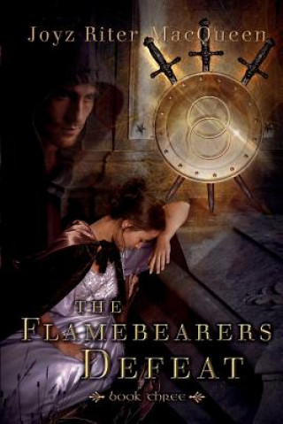 The Flamebearers Defeat: Book Three