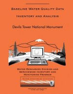 Devils Tower National Monument: Baseline Water Quality Data Inventory and Analysis