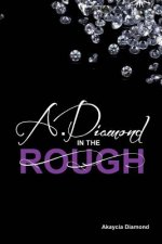 A Diamond In The Rough