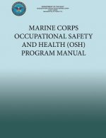 Marine Corps Occupational Safety and Health (OSH) Program Manual