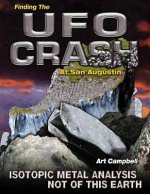 Finding the UFO Crash at San Augustin: Isotopic Metal Analysis Not of This World