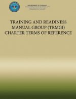 Training and Readiness Manual Group (TRMGI) Charter Terms of Reference