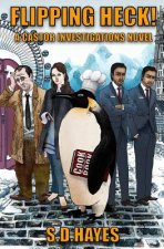 Flipping Heck!: A Castor Investigations Novel