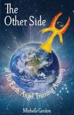 The Other Side: of The Earth Angel Training Academy