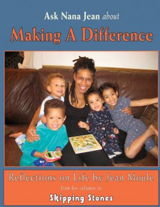 Ask Nana Jean About Making a Difference: Reflections on Life