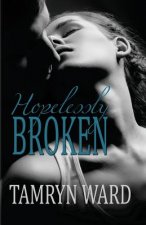 Hopelessly Broken (A New Adult romance)