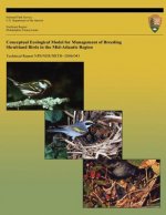 Conceptual Ecological Model for Management of Breeding Shrubland Birds in the Mid-Atlantic Region