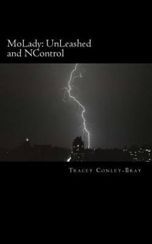 MoLady: UnLeashed and NControl