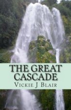 The Great Cascade: A Story of Seeking, Finding, and Choice