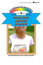 Meeting Dennis Wilson: Book Five
