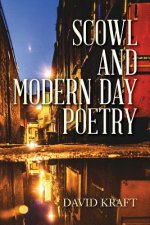 Scowl and Modern Day Poetry