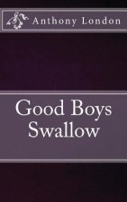 Good Boys Swallow