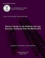 BLS Working Papers: Recent Trends in Job Stability and Job Security: Evidence from the March CPS