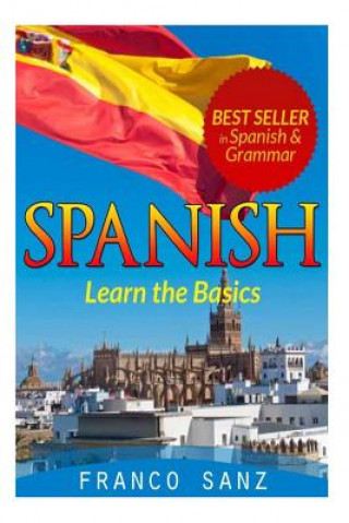 Spanish.: Learn the Basics