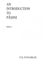 An Introduction to Panini: Sanskrit Grammar