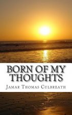 Born of my Thoughts