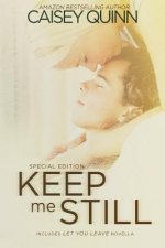 Keep Me Still: Special Edition
