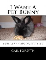 I Want A Pet Bunny
