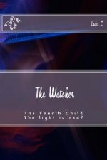 The Watcher: The Fourth Child