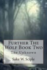 Further The Wolf Book Two