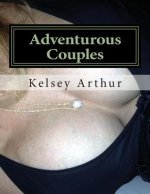 Adventurous Couples: Gangbangs Anytime