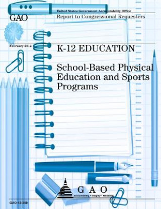 K-12 Education: School-Based Physical Education and Sports Programs