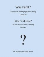 Was Fehlt? Rätsel für Pädagogisch Prüfung: Deutsch