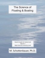The Science of Floating & Boating: Data & Graphs for Science Lab: Volume 1