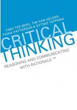 Critical Thinking: Reasoning and Communicating with Rationale