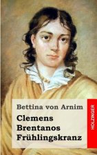 Clemens Brentanos Frühlingskranz
