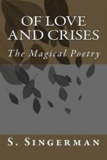 Of Love and Crises: The Magical Poetry