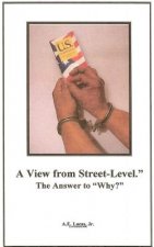 A View From Street-Level-The Answer to Why?