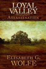 Loyal Valley: Assassination