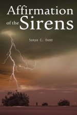 Affirmation of the Sirens: A sequel to Echo of a Siren