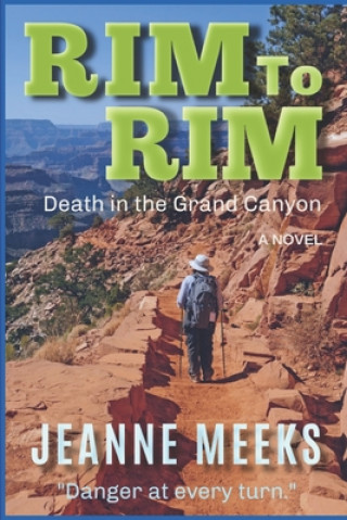 Rim To Rim: Death in the Grand Canyon
