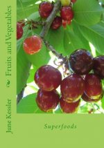 Fruits and Vegetables: Superfoods